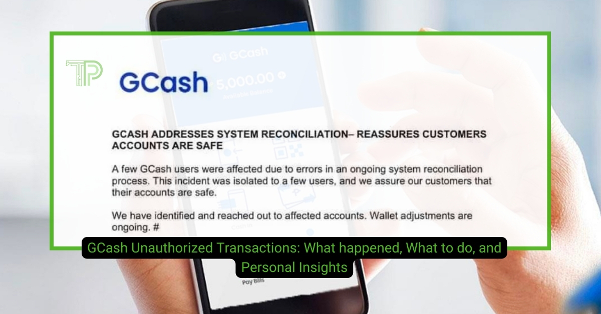 GCash Unauthorized Transactions: What happened, What to do, and Personal Insights