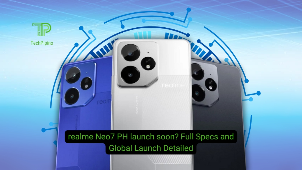 realme Neo7 PH launch soon? Full Specs and Global Launch Detailed