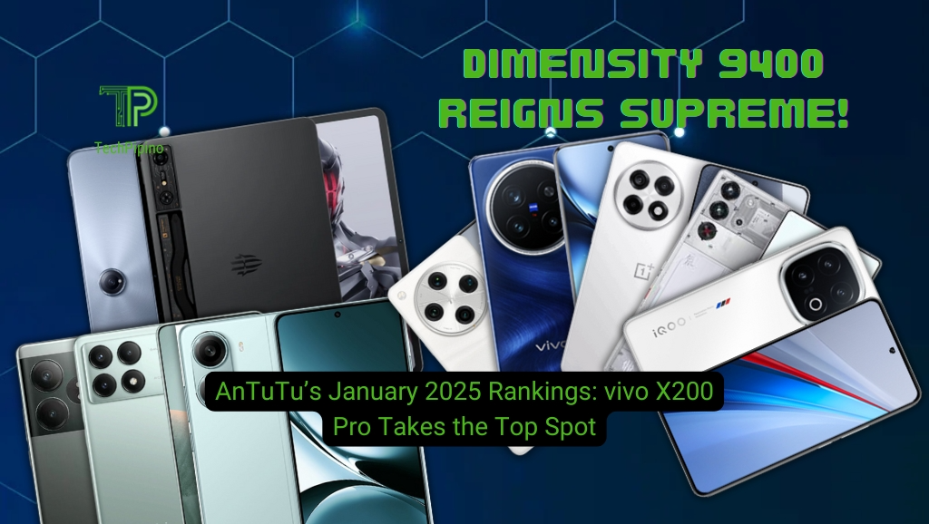 AnTuTu’s January 2025 Rankings: vivo X200 Pro Takes the Top Spot