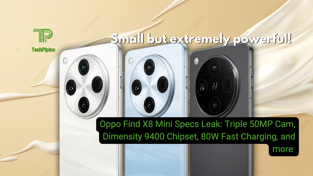 OPPO Find X8 Mini Specs Leak: Triple 50MP Cam, Dimensity 9400 Chipset, 80W Fast Charging, and more