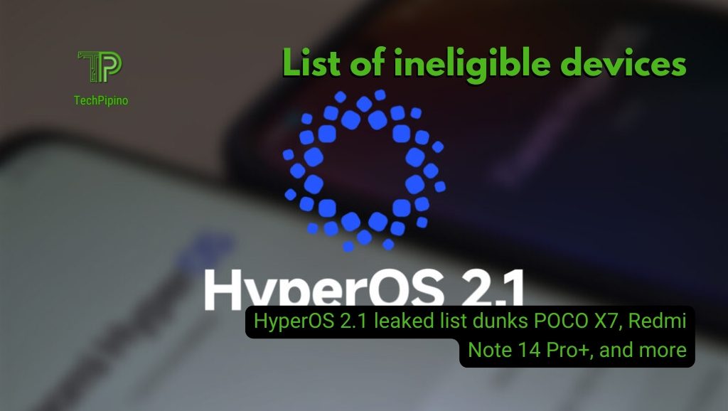 HyperOS 2.1 leaked list dunks POCO X7, Redmi Note 14 Pro+, and more