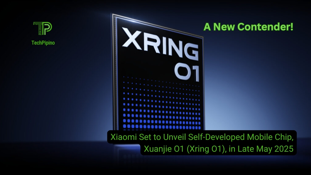 Xiaomi Set to Unveil Self-Developed Mobile Chip, Xuanjie O1 (Xring O1), in Late May 2025