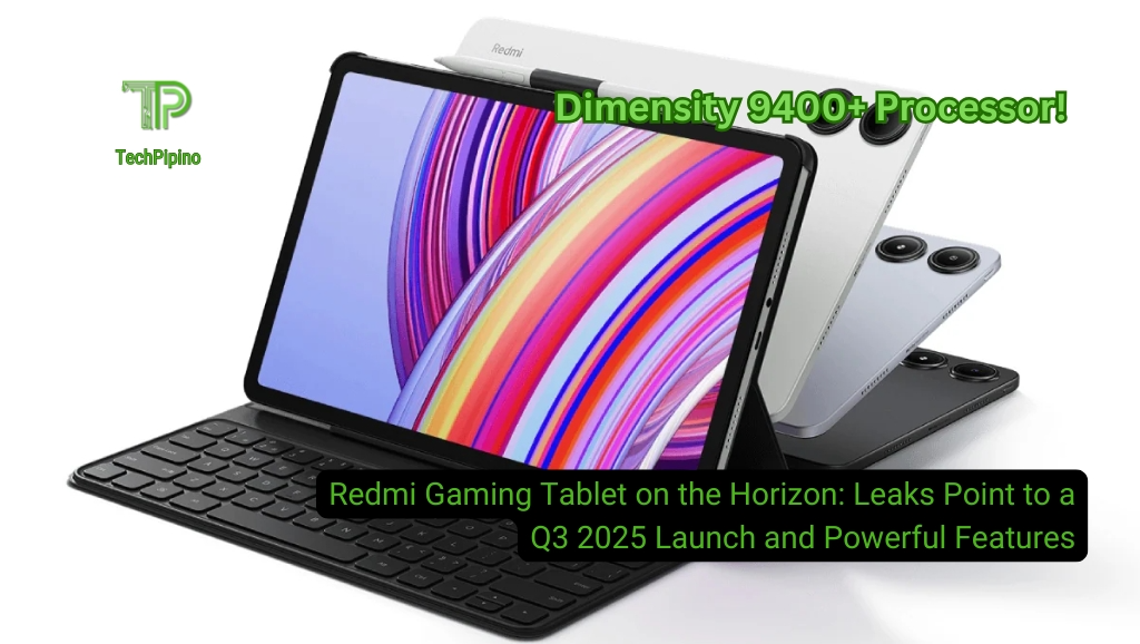 Redmi Gaming Tablet on the Horizon: Leaks Point to a Q3 2025 Launch and Powerful Features