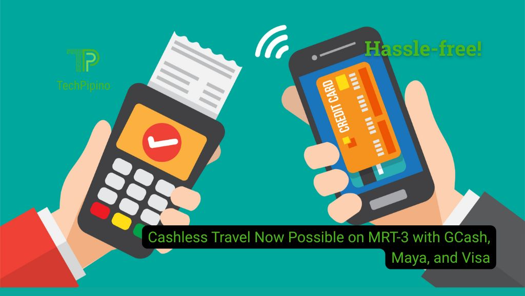 Cashless Travel Now Possible on MRT-3 with GCash, Maya, and Visa