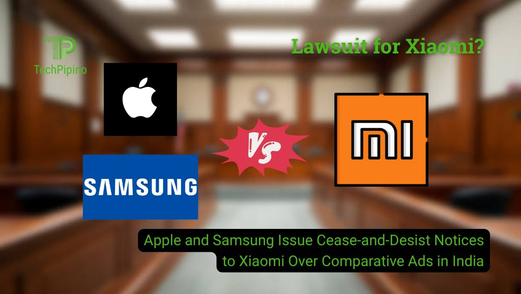 Apple and Samsung Issue Cease-and-Desist Notices to Xiaomi Over Comparative Ads in India