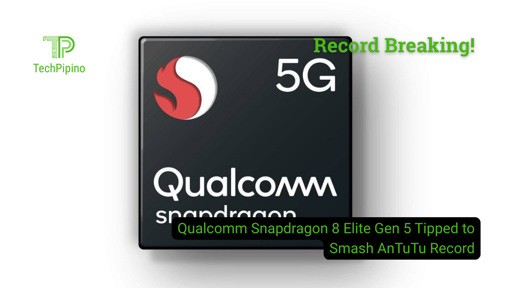 Qualcomm’s Snapdragon 8 Elite Gen 5 is tipped to break AnTuTu records with up to 4.4M points!