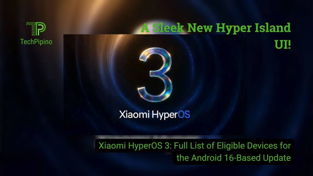 Xiaomi HyperOS 3: Full List of Eligible Devices for the Android 16-Based Update