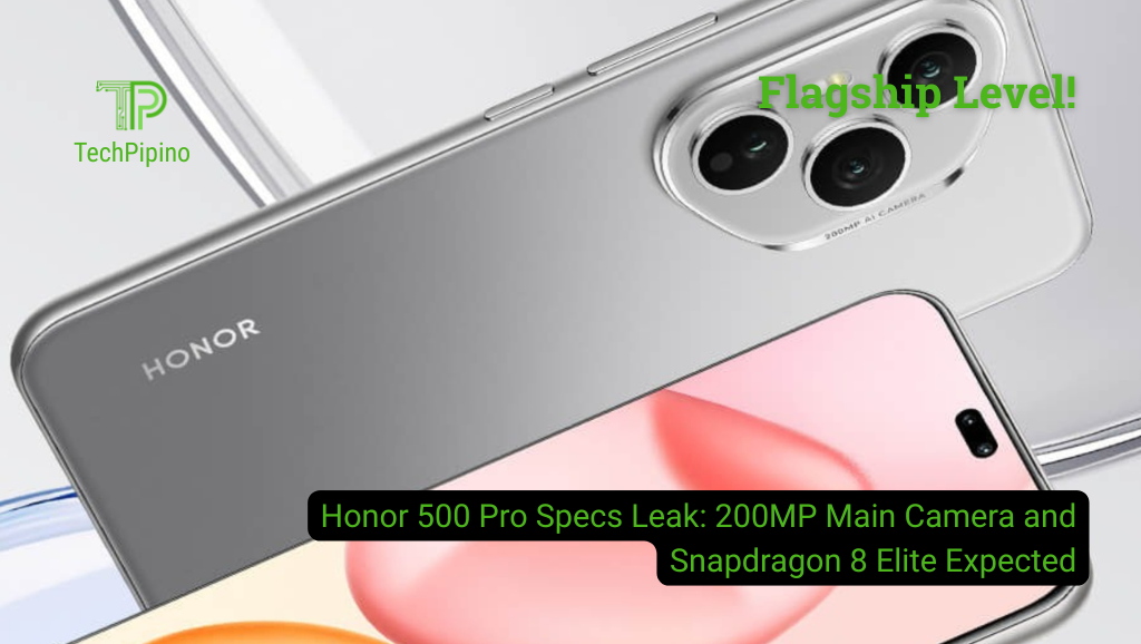 Honor 500 Pro Specs Leak: 200MP Main Camera and Snapdragon 8 Elite Expected
