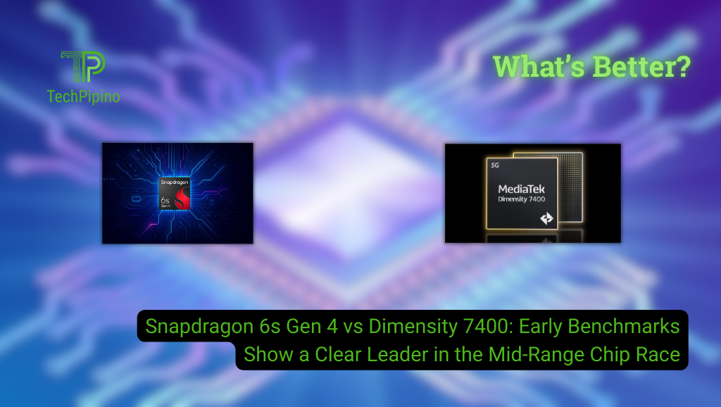Snapdragon 6s Gen 4 vs Dimensity 7400: Early Benchmarks Show a Clear Leader in the Mid-Range Chip Race