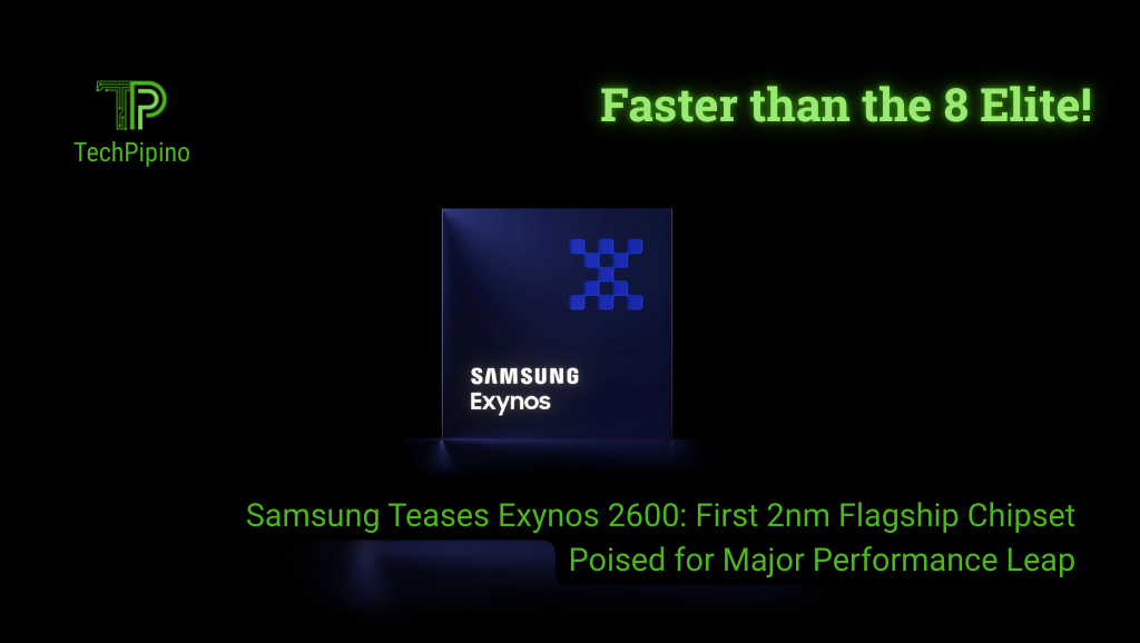 Samsung Teases Exynos 2600: First 2nm Flagship Chipset Poised for Major Performance Leap