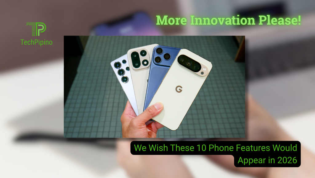 We Wish These 10 Phone Features Would Appear in 2026