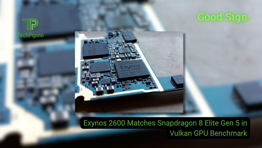 Exynos 2600 Matches Snapdragon 8 Elite Gen 5 in Vulkan GPU Benchmark