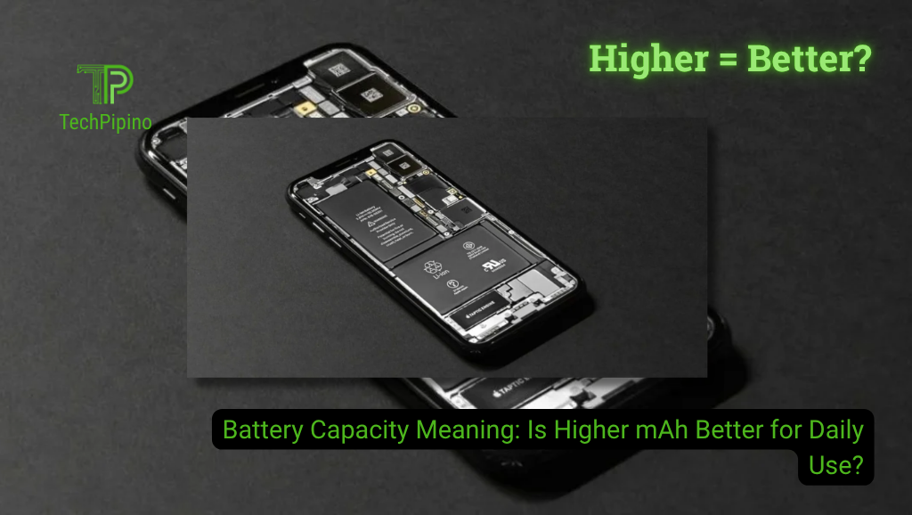 Battery Capacity Meaning: Is Higher mAh Better for Daily Use?