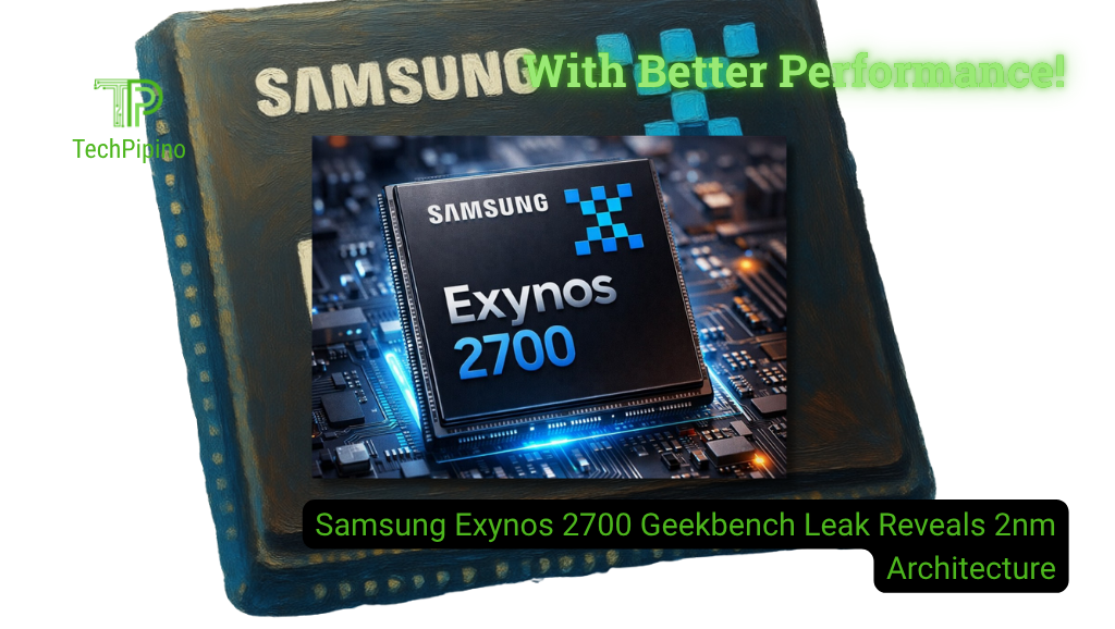 Samsung Exynos 2700 Geekbench Leak Reveals 2nm Architecture