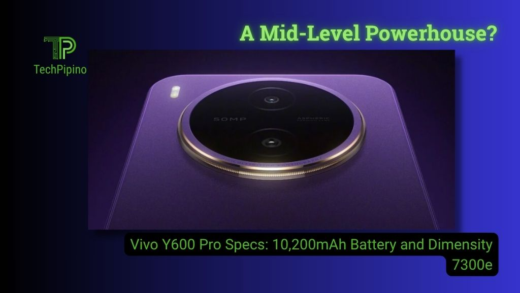 Vivo Y600 Pro Specs: 10,200mAh Battery and Dimensity 7300e
