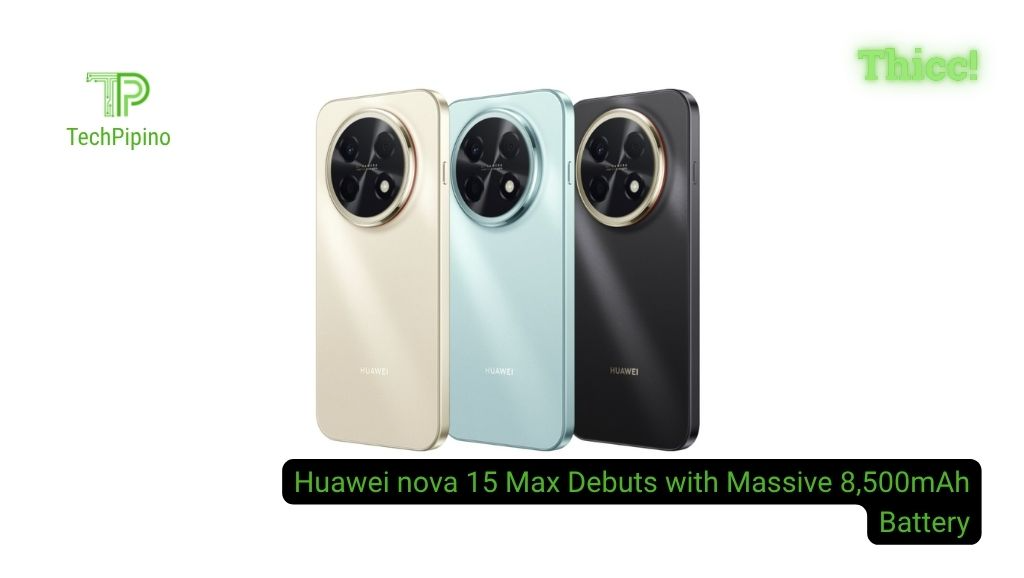 Huawei nova 15 Max Debuts with Massive 8,500mAh Battery