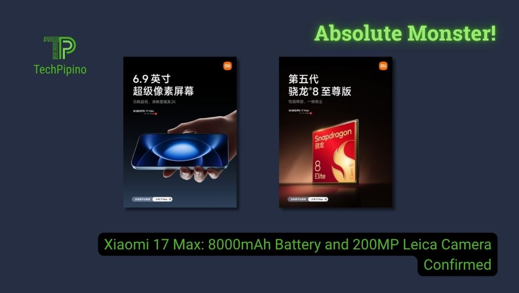 Xiaomi 17 Max: 8000mAh Battery and 200MP Leica Camera Confirmed