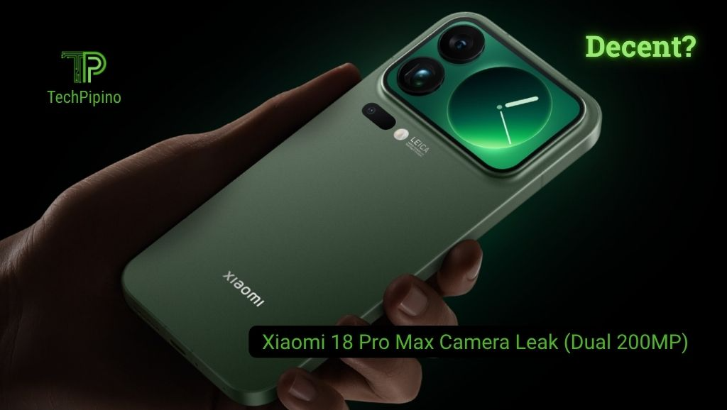 Xiaomi 18 Pro Max Camera Leak (Dual 200MP) TechPipino