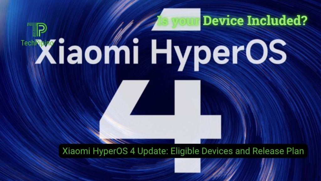 Xiaomi HyperOS 4 Update: Eligible Devices and Release Plan