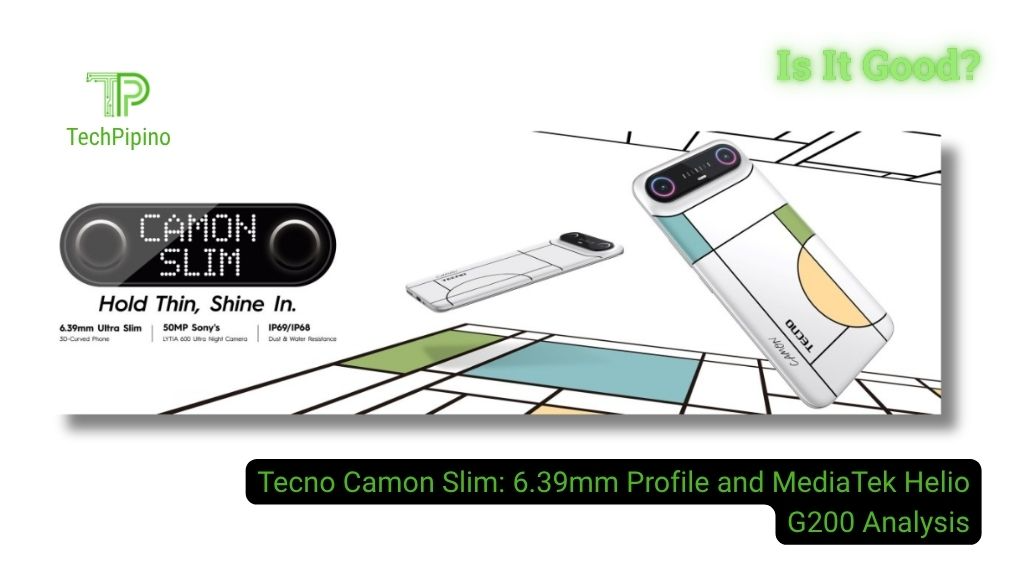 TECNO CAMON Slim Analysis